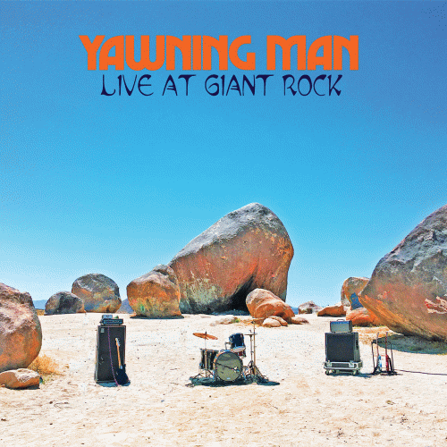 Yawning Man : Live at Giant Rock